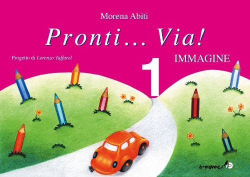 Stock image for Pronti.Via! Primary School: Pronti.Via! Immagine Vol. 1 for sale by medimops