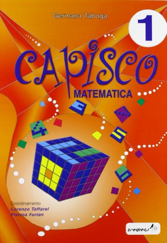 9788883881718: Capisco matematica. Per la Scuola elementare (Vol. 1)