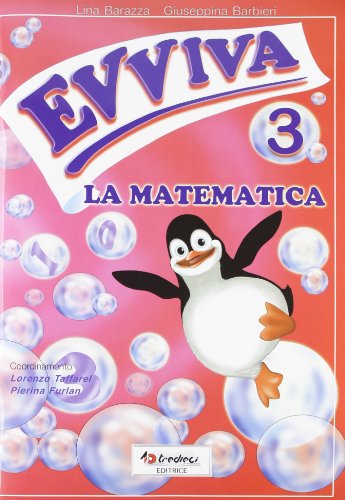 9788883882050: Evviva le matematica. Per la Scuola elementare (Vol. 3)