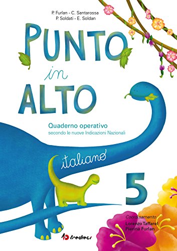 Beispielbild fr Punto in alto. Italiano. Per la Scuola elementare (Vol. 5) zum Verkauf von medimops