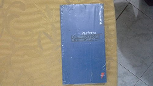Beispielbild fr La perfetta comunicazione d'emergenza (I perfetti) zum Verkauf von medimops