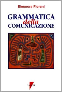 Beispielbild fr Grammatica della comunicazione: 6 (Manuali per saper fare) zum Verkauf von medimops