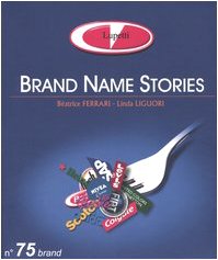 9788883911392: Brand name stories. Ediz. italiana