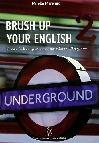 9788883920981: Brush up your english. Il tuo libro per ripassare l'inglese. Per le Scuole superiori (Vol. 2)