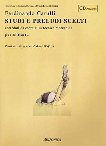 9788884001290: Studi e preludi scelti. Corredati da esercizi di tecnica meccanica per chitarra. Con CD-Audio