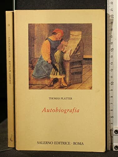 Autobiografia (9788884020079) by Thomas Platter