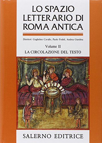 9788884020321: Lo Spazio letterario di Roma antica (Italian Edition)