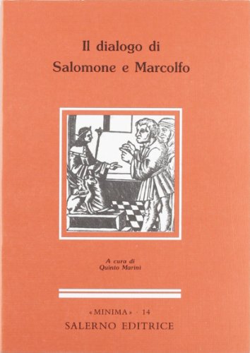 Beispielbild fr Il dialogo di Salomone e Marcolfo. E' una novella medievale derivata dal ciclo salomonico. zum Verkauf von FIRENZELIBRI SRL