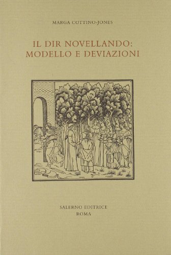 Il dir novellando: Modello e deviazioni (Studi e saggi) (Italian Edition) (9788884021311) by Cottino-Jones, Marga