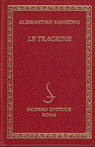 Le tragedie (9788884021878) by Alessandro Manzoni