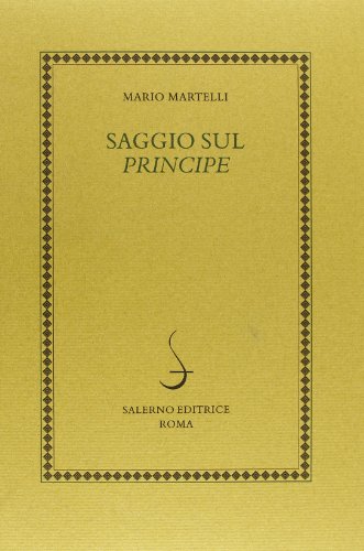 9788884022936: Saggio sul Principe (Studi e ric. ediz. naz. di N. Machiavelli)