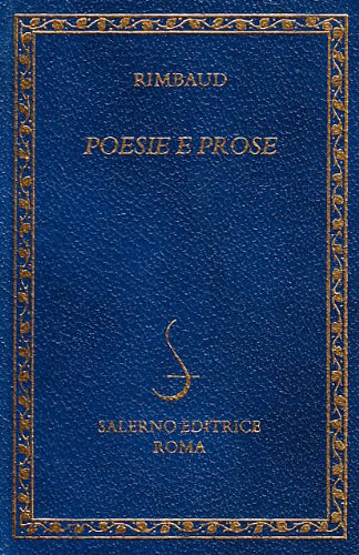 Poesie e prose - Rimbaud, Arthur