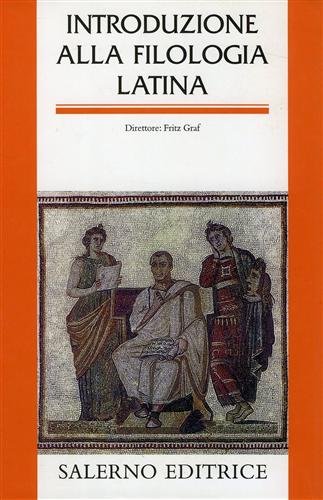 9788884024121: Introduzione alla filologia latina (Studi e saggi)