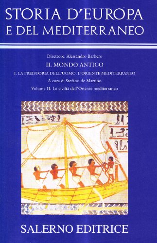 9788884025432: Storia d'Europa e del Mediterraneo. Le civilt dell'Oriente mediterraneo (Vol. 2)