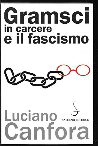 9788884027580: Gramsci in carcere e il fascismo