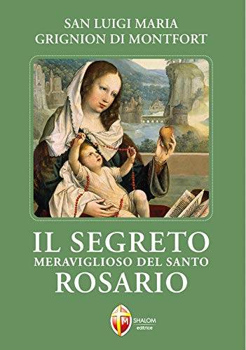 Imagen de archivo de Il segreto meraviglioso del santo rosario a la venta por WorldofBooks