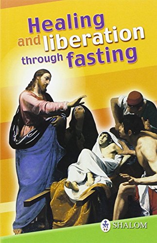 Beispielbild fr Healing and liberation through fasting. Ediz. inglese zum Verkauf von WorldofBooks