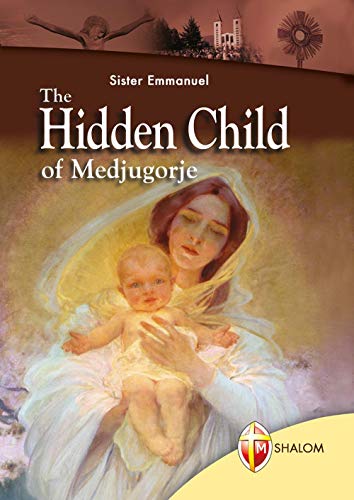 Beispielbild fr The Hidden Child of Medjugorje zum Verkauf von WorldofBooks