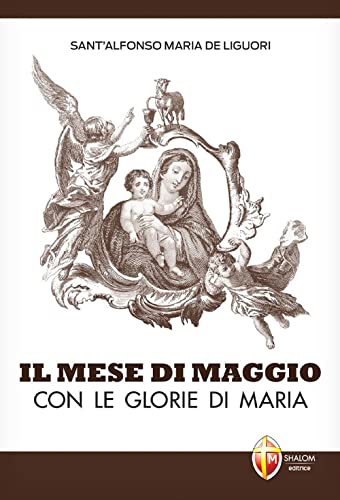 Imagen de archivo de Il mese di maggio con le glorie di Maria a la venta por medimops