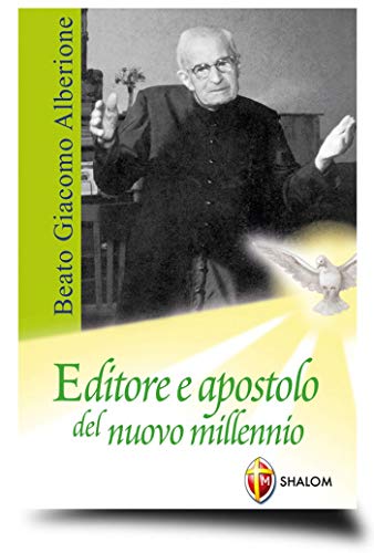 9788884042804: Beato Giacomo Alberione. Editore e apostolo del nuovo millennio