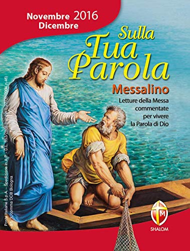 Stock image for Sulla tua parola. Messalino novembre-dicembre 2016. Letture della messa commentate per vivere la parola di Dio for sale by medimops