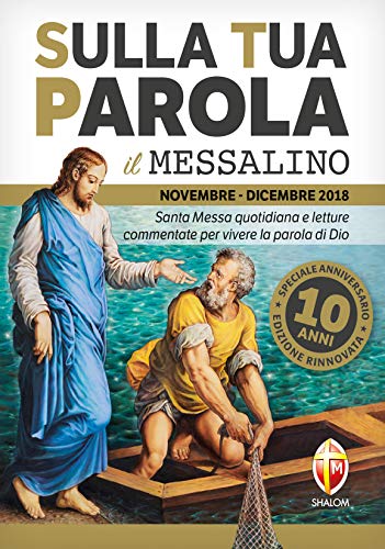 Imagen de archivo de Sulla tua parola. Messalino. Letture della messa commentate per vivere la Parola di Dio. Novembre-dicembre 2018 a la venta por medimops