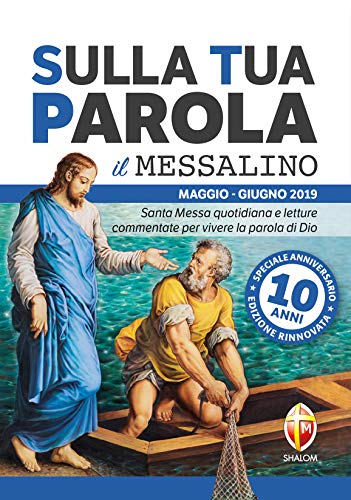 Stock image for Sulla tua parola. Messalino. Letture della messa commentate per vivere la parola di Dio. Maggio-giugno 2019 for sale by medimops