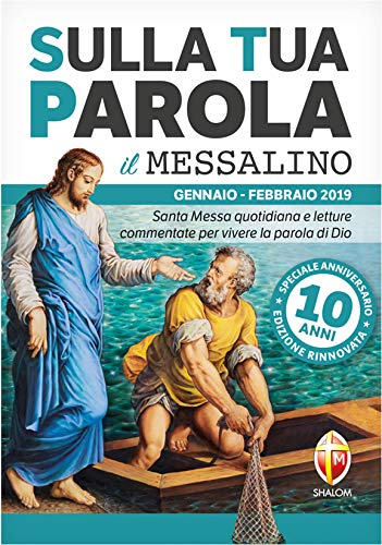 Stock image for Sulla tua parola. Messalino. Santa messa quotidiana e letture commentate per vivere la parola di Dio. Gennaio-febbraio 2019 for sale by medimops