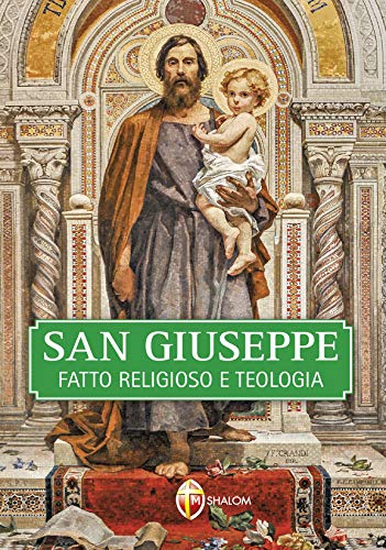 Stock image for San Giuseppe. Fatto religioso e teologia for sale by libreriauniversitaria.it