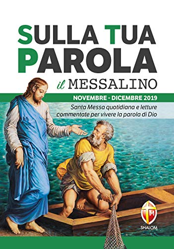 Beispielbild fr Sulla tua parola. Messalino. Santa messa quotidiana e letture commentate per vivere la parola di Dio. Novembre-dicembre 2019 zum Verkauf von medimops