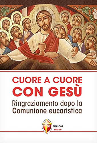 Beispielbild fr Cuore a cuore con Ges. Ringraziamento dopo la comunione eucaristica zum Verkauf von medimops