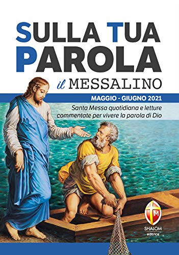 Stock image for Sulla tua parola. Messalino. Letture della messa commentate per vivere la parola di Dio. Maggio-giugno 2021 for sale by medimops