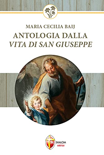 Stock image for ANTOLOGIA DALLA VITA DI SAN GIUSEPPE for sale by Brook Bookstore