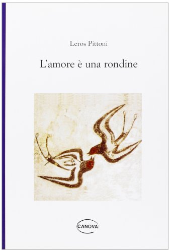 Stock image for L'amore  una rondine for sale by libreriauniversitaria.it