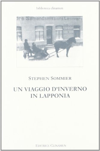 Un viaggio d'inverno in Lapponia (9788884100405) by Stephen Sommier
