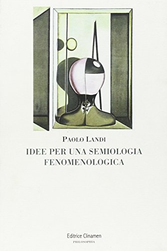 9788884102010: Idee per una semiologia fenomenologica (Philosophia)
