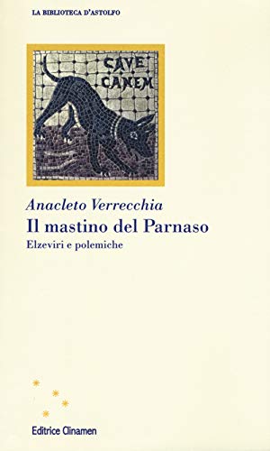 Stock image for Il mastino del Parnaso. Elzeviri e polemiche for sale by libreriauniversitaria.it