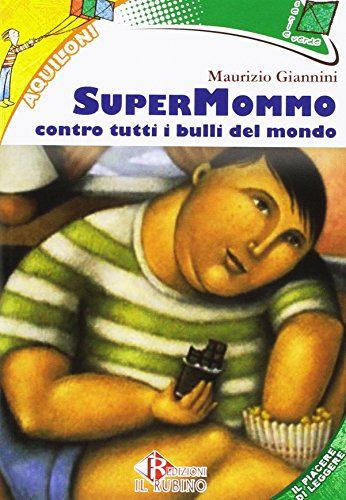 Stock image for Supermommo contro tutti i bulli del mondo. Con e-book. Con espansione online for sale by medimops