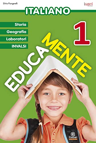 9788884147035: Educamente. Italiano. Per la Scuola elementare (Vol. 1)