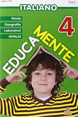 9788884147066: Educamente. Italiano. Per la Scuola elementare (Vol. 4)