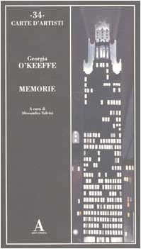 9788884160478: Georgia O'Keeffe. Memorie