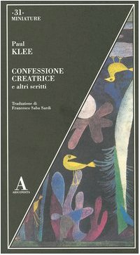 Confessione creatrice e altri scritti (9788884160867) by Klee, Paul