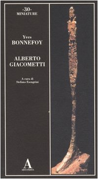 9788884160959: Alberto Giacometti (Miniature)