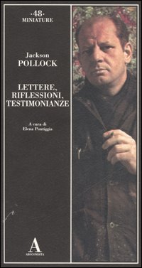 Lettere, riflessioni, testimonianze (9788884161390) by Pollock, Jackson
