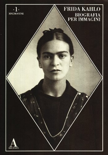 Imagen de archivo de Frida Kahlo. Biografia per immagini. Ediz. illustrata aa.vv. a la venta por Librisline