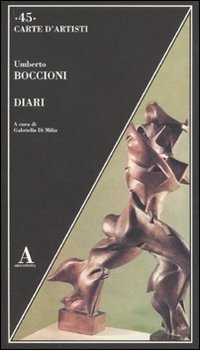 Diari (9788884162861) by Umberto Boccioni