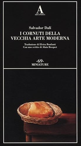 I cornuti della vecchia arte moderna - Salvador Dalì