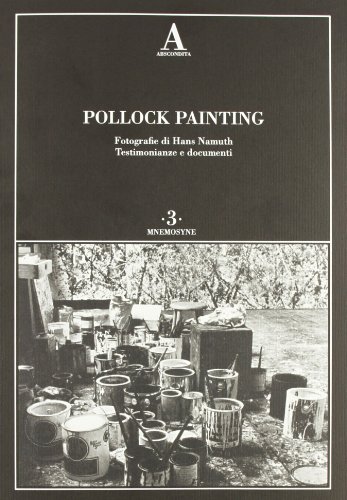 9788884164001: Pollock painting. Ediz. illustrata (Mnemosyne)