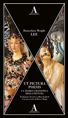 Stock image for UT PICTURA POESIS. LA TEORIA UMANISTICA DELLA PITTURA (ita) for sale by Brook Bookstore