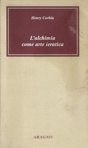 9788884190529: L'alchimia come arte ieratica (Biblioteca Aragno)